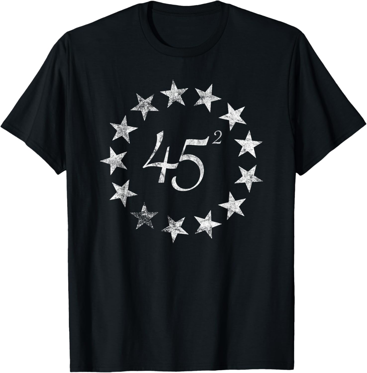 45 Squared Trump Betsy Ross Flag 2020 Second Term T-Shirt